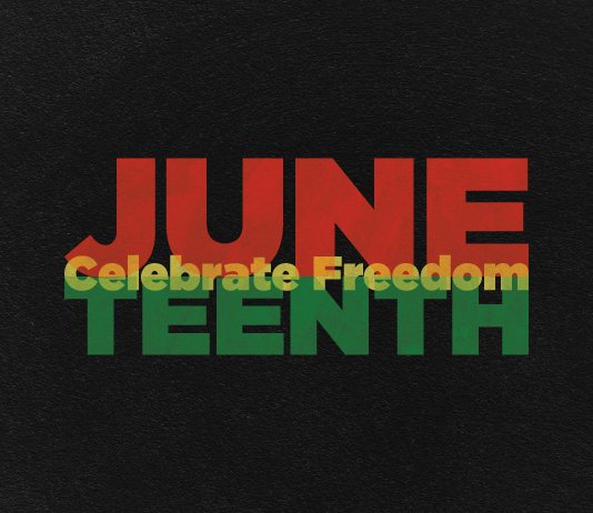 graphic that says, Juneteenth, Celebrate Freedom