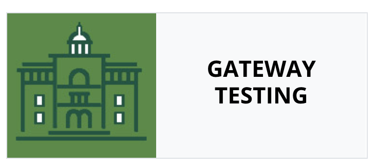 Graphic that says, Gateway Testing